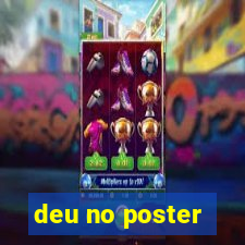 deu no poster